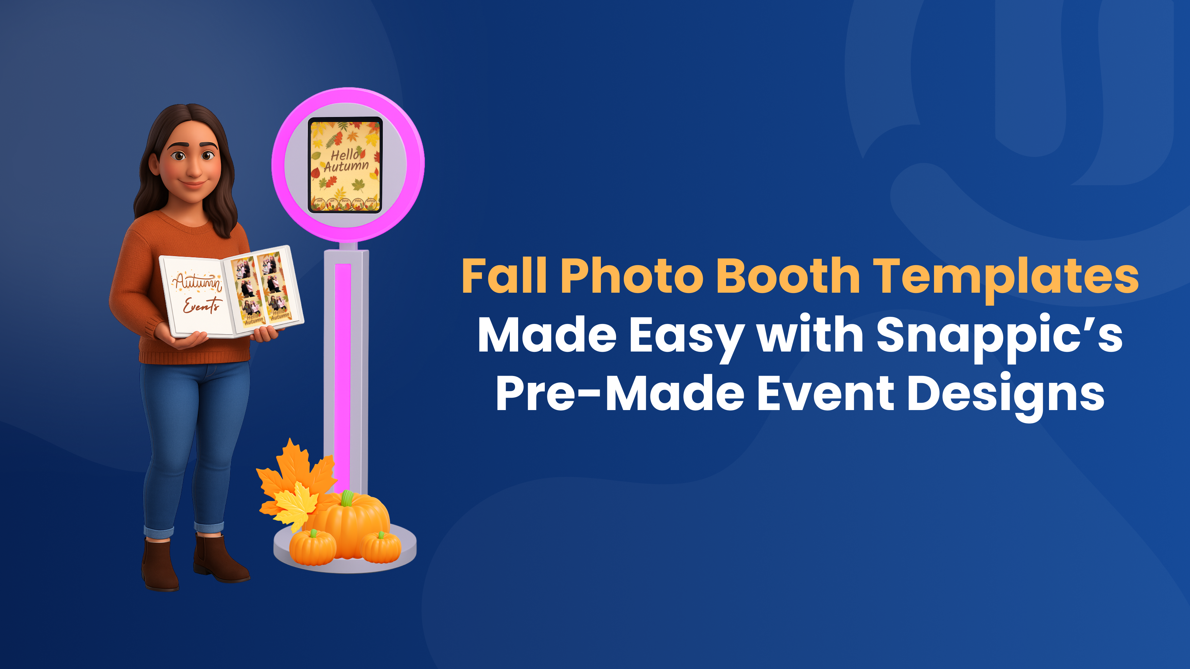 Branded Fall Looks In Minutes With Snappic’s Pre-Made Event Templates